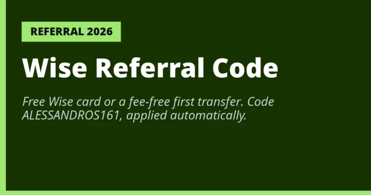 Wise referral code ALESSANDROS161 free card or fee-free transfer